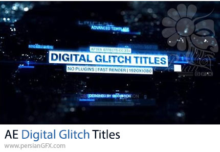 دانلود پروژه افترافکت تایتل های متحرک با افکت دیجیتالی گلیچ + آموزش - Digital Glitch Titles