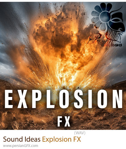 دانلود مجموعه افکت صوتی انفجار - Sound Ideas Explosion FX