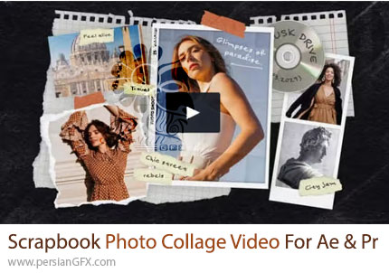 دانلود پروژه آماده اسلایدشو ویدئویی به سبک کلاژ در افترافکت و پریمیر - Scrapbook Photo Collage Video Template