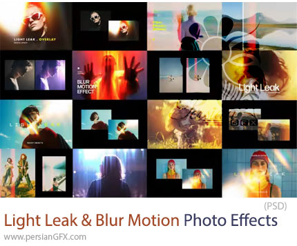 دانلود قالب لایه باز ایجاد افکت نشتی نور و موشن بلور بر روی تصاویر - Light Leak & Blur Motion Photo Effects
