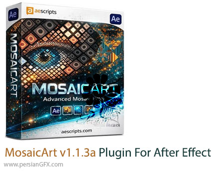 دانلود پلاگین MosaicArt v1.1.3a برای تبدیل تصاویر به شکل های ریز مختلف در افترافکت