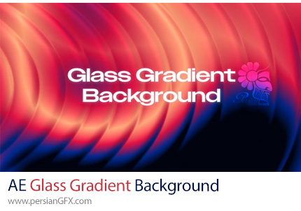 دانلود پروژه افترافکت بک گراندهای مدرن با افکت شیشه ای و گرادینت رنگی + آموزش - Glass Gradient Background
