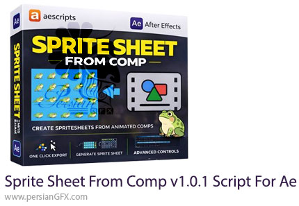 دانلود اسکریپت Sprite Sheet From Comp v1.0.1 برای ساخت اسپرایت‌شیت از کامپوزیشن و انیمیشن‌ها در افترافکت