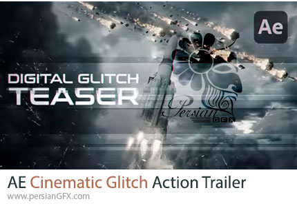 دانلود پروژه افترافکت تریلر اکشن سینمایی با افکت گلیچ - Cinematic Glitch Action Trailer