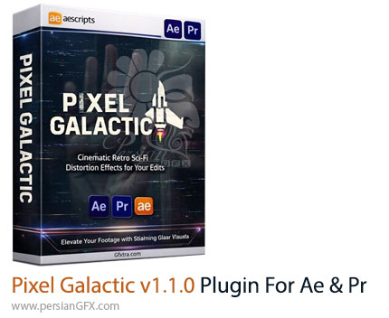 دانلود پلاگین Pixel Galactic v1.1.0 برای ساخت ترانزیشن های گلیچ در افترافکت و پریمیر