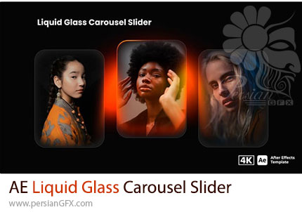 دانلود پروژه افترافکت اسلایدشو کاروسل با افکت شیشه ای مایع + آموزش - Liquid Glass Carousel Slider