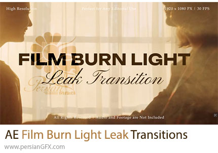 دانلود پروژه افترافکت ترانزیشن سینمایی سوختگی فیلم و نشتی نور - Film Burn Light Leak Transitions