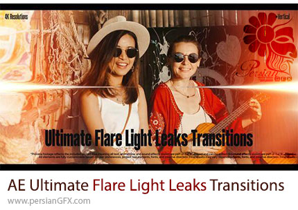 دانلود پروژه افترافکت ترانزیشن های نشتی نور و لنزفلر - Ultimate Flare Light Leaks Transitions