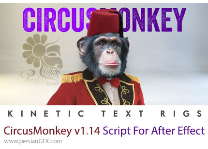 دانلود اسکریپت CircusMonkey v1.14 برای ساخت نوشته های مختلف و چرخش سه بعدی آن ها در افترافکت