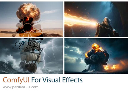 آموزش هوش مصنوعی ComfyUI برای ساخت جلوه‌های ویژه - ComfyUI For Visual Effects