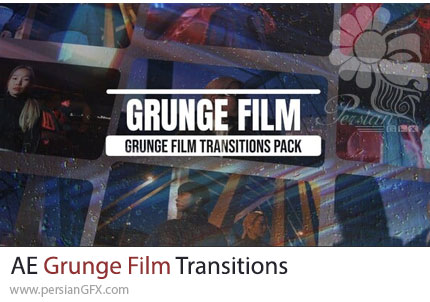 دانلود پروژه افترافکت پک ترانزیشن فیلم گرانج + آموزش - Grunge Film Transitions
