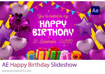 دانلود پروژه افترافکت اسلایدشو تصاویر جشن تولد - Happy Birhday
