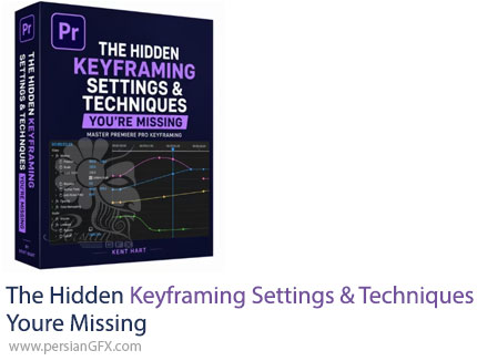 آموزش تنظیمات و تکنیکهای مخفی کیفریم در پریمیر پرو - The Hidden Keyframing Settings & Techniques You're Missing