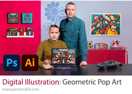 آموزش تصویرسازی دیجیتال به سبک پاپآرت هندسی در فتوشاپ و ایلوستریتور - Digital Illustration: Geometric Pop Art