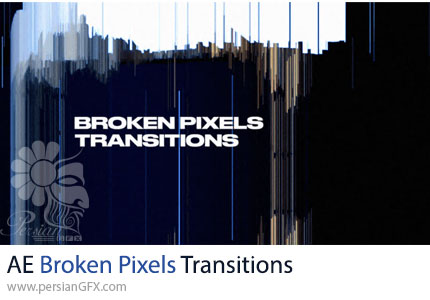 دانلود پروژه افترافکت ترانزیشن پیکسل شکسته + آموزش - Broken Pixels Transitions