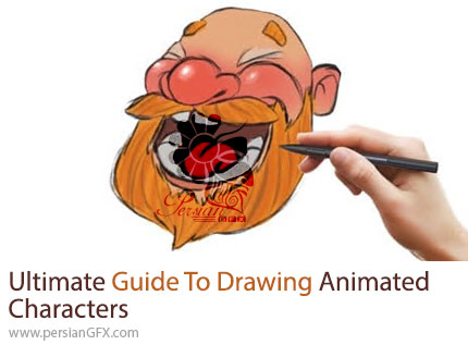 آموزش مسترکلاس طراحی کاراکترهای انیمیشن از صفر تا حرفهای - Ultimate Guide to Drawing Animated Characters