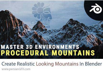 آموزش ساخت کوههای واقعگرایانه در بلندر - Create Realistic Looking Mountains In Blender