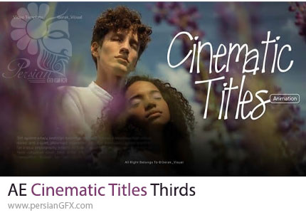 دانلود پروژه افترافکت تایتل‌های سینمایی و زیرنویس‌های حرفه‌ای + آموزش - Cinematic Titles Thirds