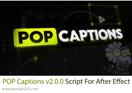 دانلود اسکریپت POP Captions v2.0.0 برای ساخت زیرنویسها و کپشنهای متحرک با افکت پاپ آپ در افترافکت