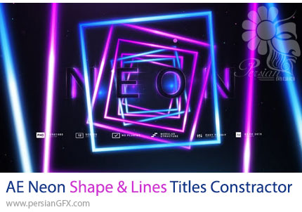 دانلود پروژه افترافکت ساخت تایتل‌های نئونی با اشکال و خطوط نورانی متحرک - Neon Shape And Lines Titles Constractor