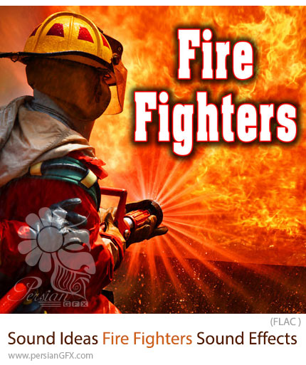 دانلود پکیج افکتهای صوتی آتشنشانی - Sound Ideas Fire Fighters Sound Effects