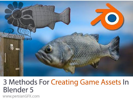 آموزش 3 روش ساخت داراییهای بازی در بلندر 5 - 3 Methods For Creating Game Assets In Blender