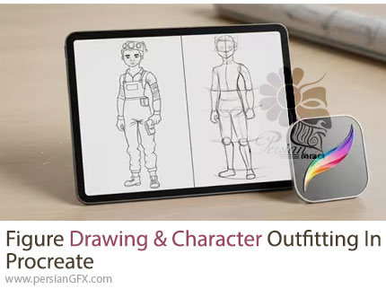 آموزش تصویرسازی کاراکتر و طراحی پوشاک دیجیتال در پروکریت - Figure Drawing & Character Outfitting In Procreate