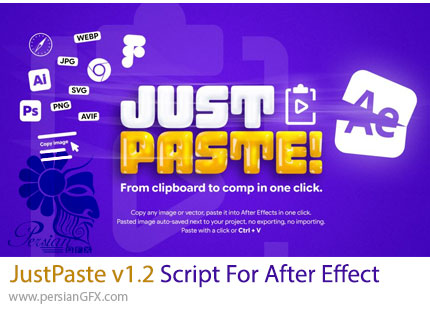دانلود اسکریپت JustPaste v1.2 برای کپی مستقیم تصاویر از اینترنت و نرمافزارهای مختلف در افترافکت