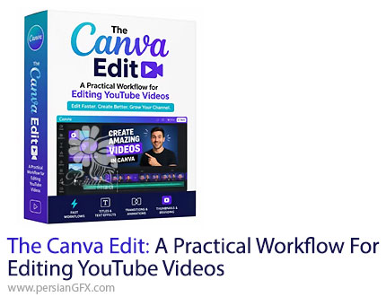 آموزش جامع ویرایش ویدیوهای یوتیوب با کانوا از صفر تا حرفهای - The Canva Edit: A Practical Workflow for Editing YouTube Videos