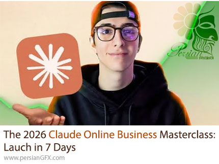 آموزش ساخت کسبوکار آنلاین با هوش مصنوعی Claude در یک هفته - The 2026 Claude Online Business Masterclass: Lauch in 7 Days