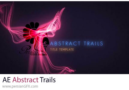 دانلود پروژه افترافکت نمایش تایتل با خطوط نورانی دنباله دار + آموزش - Abstract Trails