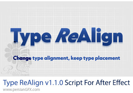 دانلود اسکریپت Type ReAlign v1.1.0 برای تنظیم و تراز متن در افترافکت