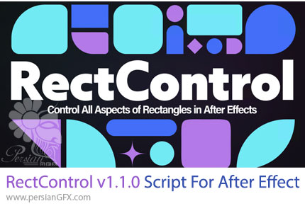 دانلود اسکریپت RectControl v1.1.0 برای ساخت مستطیل با کنترل کامل ابعاد و گوشهها در افترافکت