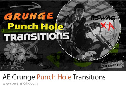 دانلود پروژه افترافکت ترانزیشن سوراخ شدن تصویر با افکت گرانج + آموزش - Grunge Punch Hole Transitions