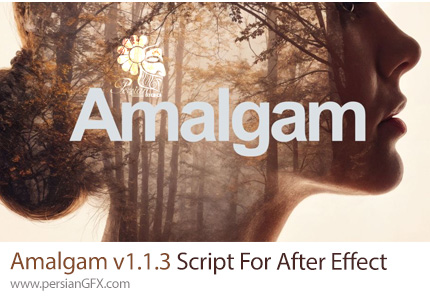 دانلود اسکریپت Amalgam v1.1.3 برای ترکیب و مدیریت لایهها در افترافکت
