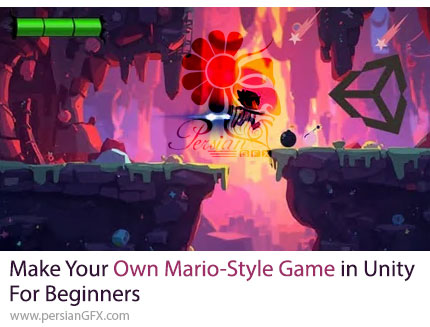 آموزش ساخت بازی دوبعدی سبک ماریو در یونیتی برای مبتدیان - Make Your Own Mario Style Game In Unity For Beginners
