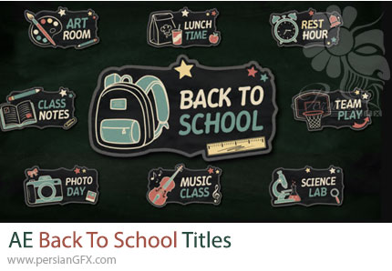 دانلود پروژه افترافکت تایتل های متحرک بازگشت به مدرسه + آموزش - Back To School Titles