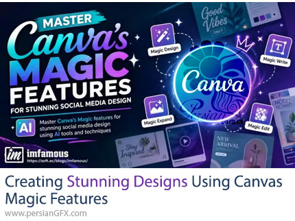 آموزش طراحی شبکههای اجتماعی با کانوا و ابزارهای هوش مصنوعی - Creating Stunning Designs Using Canvas Magic Features