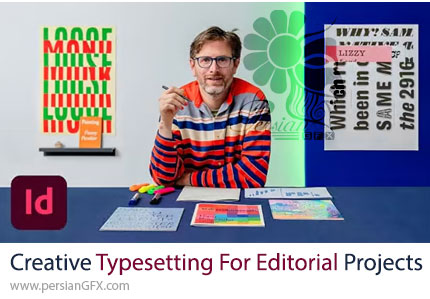 آموزش صفحهآرایی و تایپوگرافی خلاقانه با ادوبی ایندیزاین - Creative Typesetting For Editorial Projects