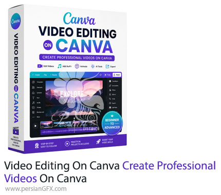 آموزش ساخت و ویرایش ویدئوهای حرفهای با کانوا - Video Editing on Canva Create Professional Videos on Canva