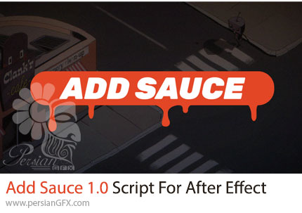 دانلود اسکریپت Add Sauce 1.0 برای ذخیره و استفاده مجدد از تنظیمات و لایهها در افترافکت