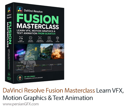 آموزش جامع DaVinci Resolve Fusion برای یادگیری VFX، موشن گرافیک و انیمیشن متن از صفر - DaVinci Resolve Fusion Masterclass Learn VFX, Motion Graphics & Text Animation from Scratch