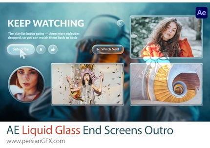 دانلود پروژه افترافکت اوترو و انداسکرین با افکت شیشهای مایع + آموزش - Liquid Glass End Screens Outro