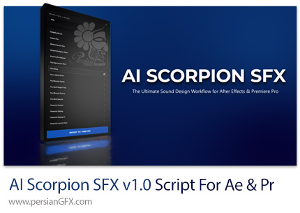 دانلود اسکریپت AI Scorpion SFX v1.0 ابزار جستجوی افکت صوتی با هوش مصنوعی در افترافکت و پریمیر