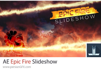 دانلود پروژه افترافکت اسلایدشو حماسی با افکت آتش + آموزش - Epic Fire Slideshow