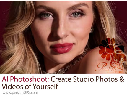 آموزش ساخت عکس و ویدیوی استودیویی با هوش مصنوعی - AI Photoshoot: Create Studio Photos & Videos of Yourself