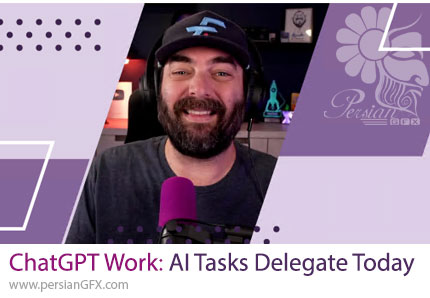 آموزش استفاده از ChatGPT Work برای افزایش بهرهوری و واگذاری وظایف کاری - ChatGPT Work: AI Tasks You Can Delegate Today