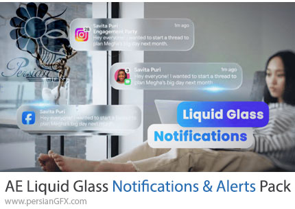 دانلود پروژه افترافکت پک نوتیفیکیشن و هشدار شیشهای مدرن + آموزش - Liquid Glass Notifications And Alerts Pack