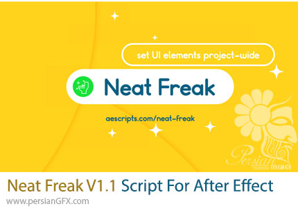 دانلود اسکریپت Neat Freak V1.1 برای مدیریت و شخصیسازی رابط کاربری افترافکت