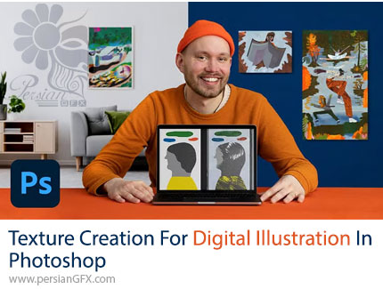 آموزش ساخت تکسچر برای تصویرسازی دیجیتال در فتوشاپ - Texture Creation For Digital Illustration In Photoshop